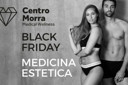 Black Friday medicina estetica pomigliano centro morra napoli